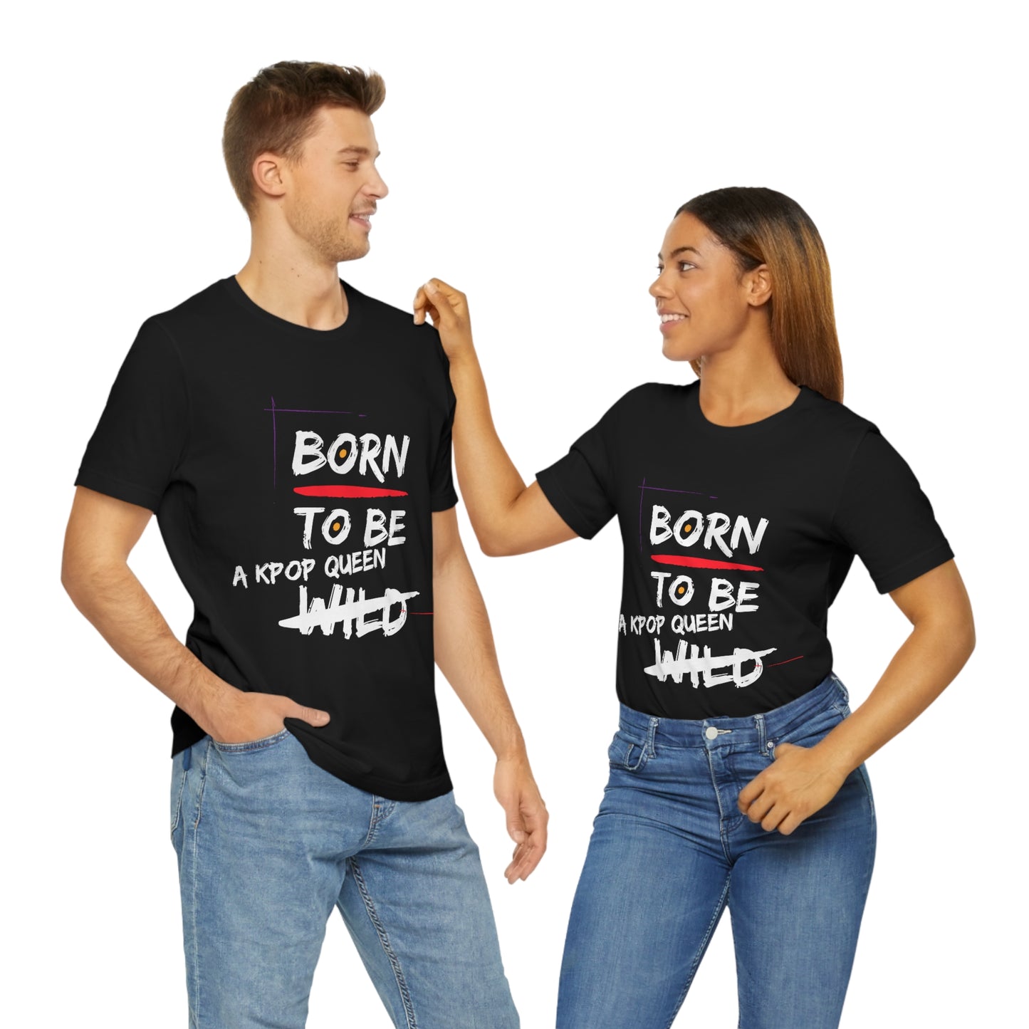 Born to Be Kpop Queen Shirt
