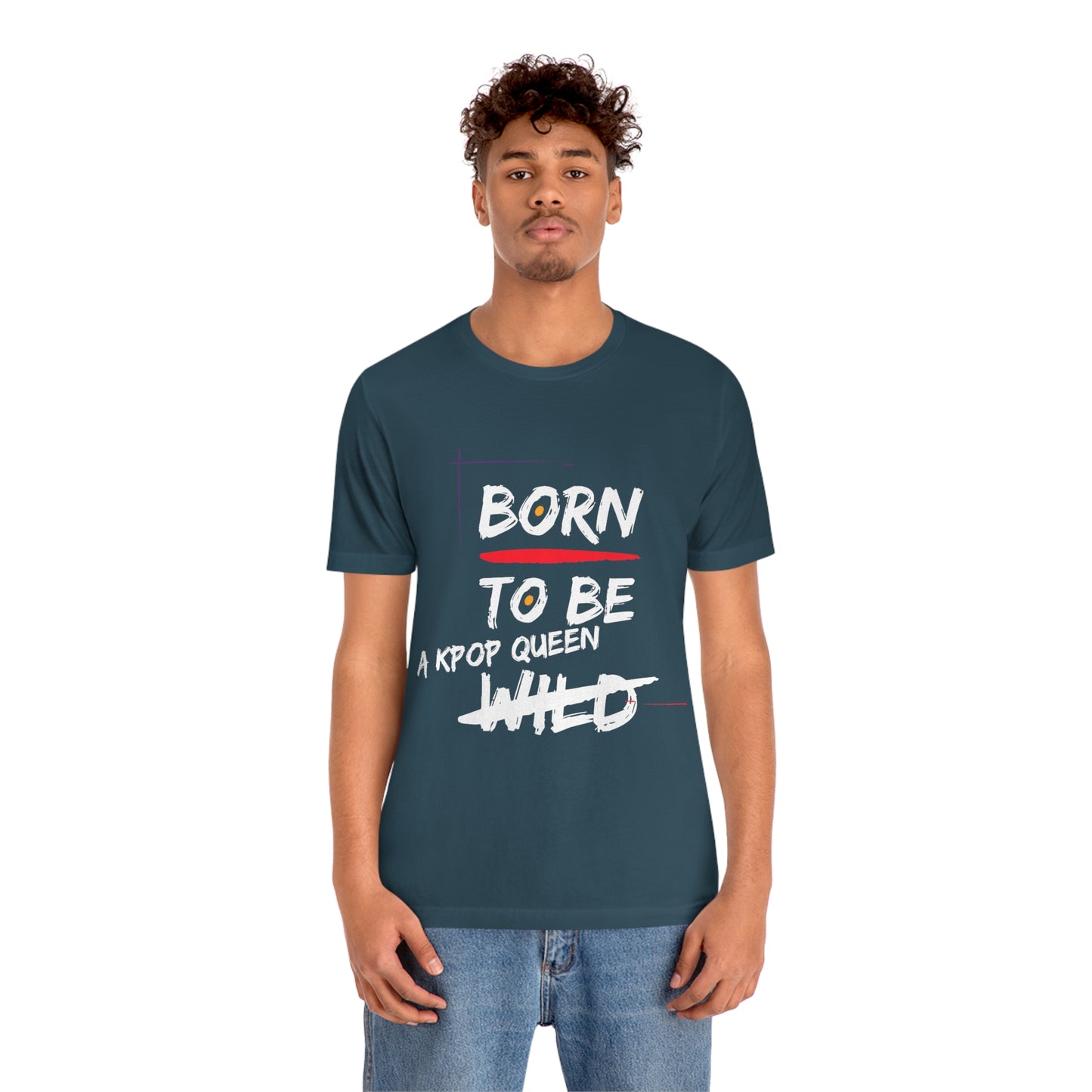 Born to Be Kpop Queen Shirt