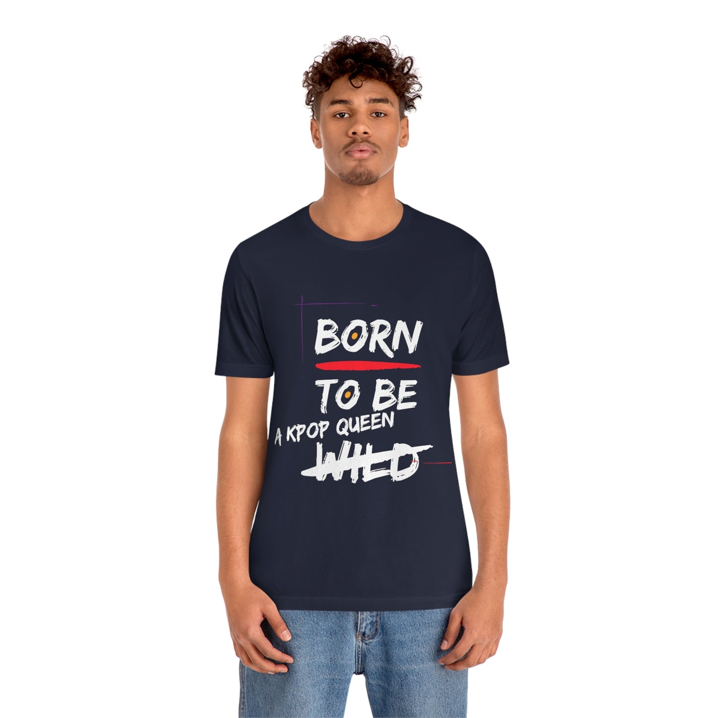 Born to Be Kpop Queen Shirt
